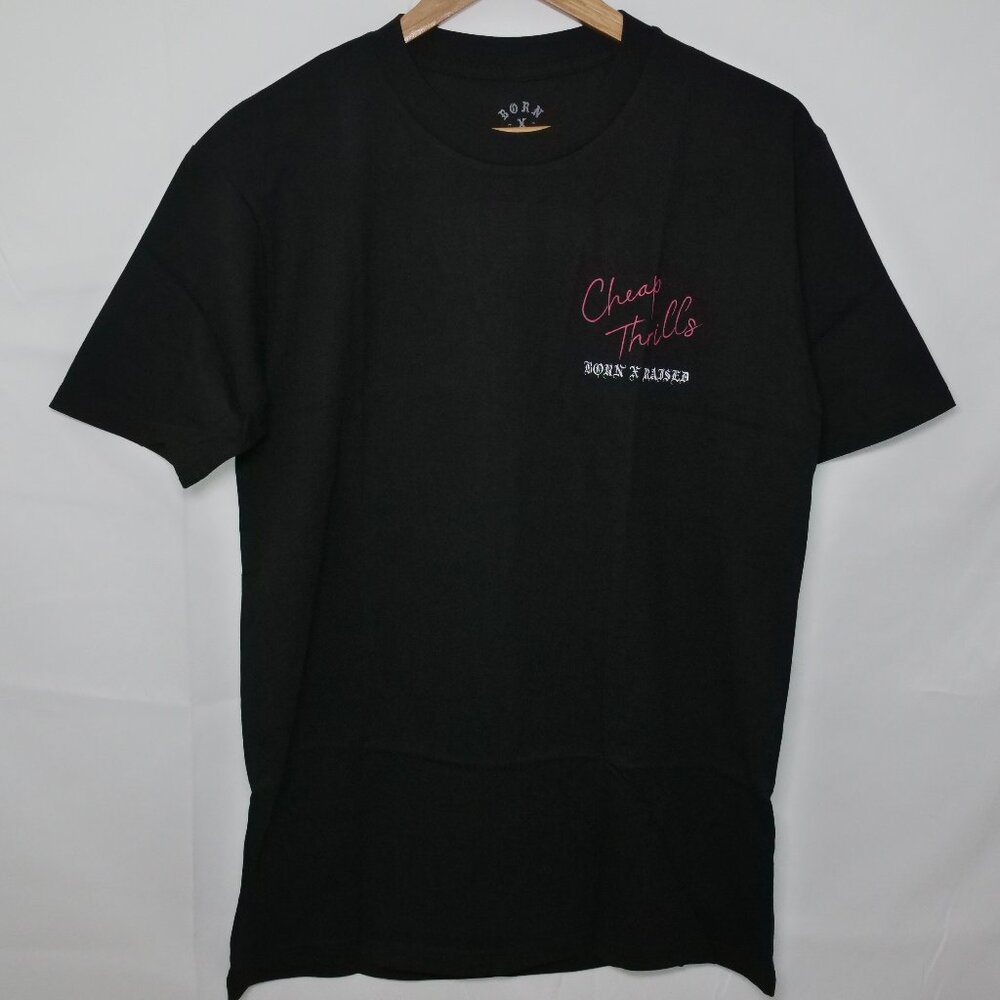 NWT Born x Raised Cheap Thrills TEE